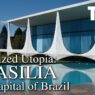 Brasília The Planned Utopia Of Modernism - Image 1